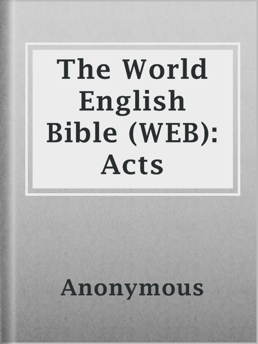 Title details for The World English Bible (WEB): Acts by Anonymous - Available